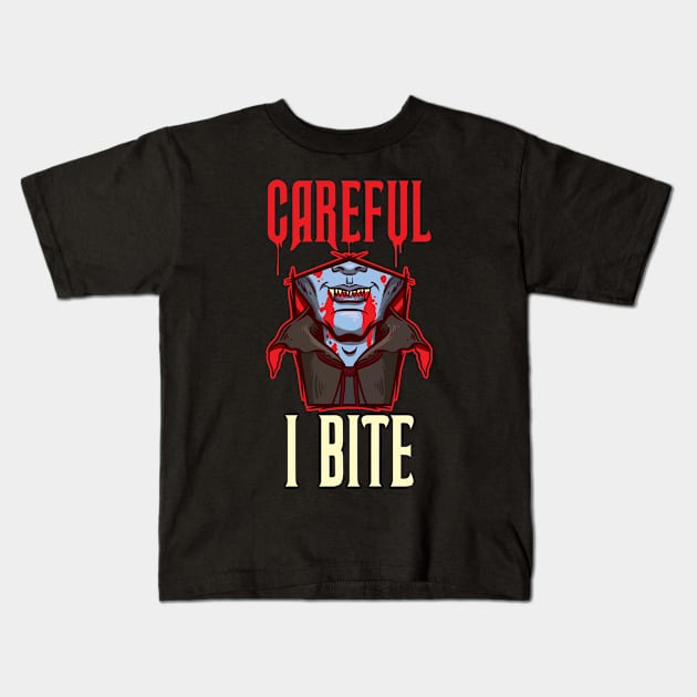 Careful I Bite Funny Vampire Gift Kids T-Shirt by CatRobot